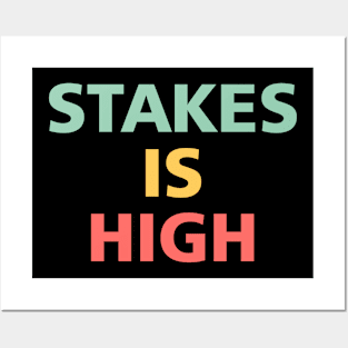 Stakes is High Adult Humor Retro Posters and Art